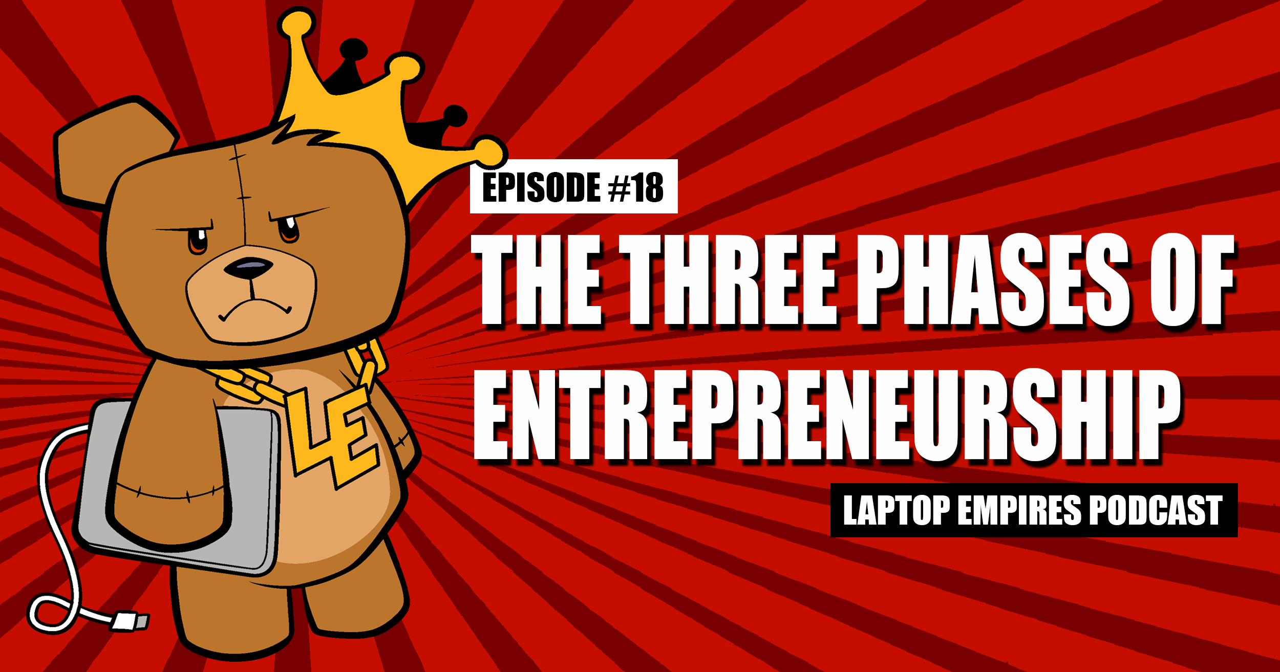 The Three Phases of Entrepreneurship – Episode 18