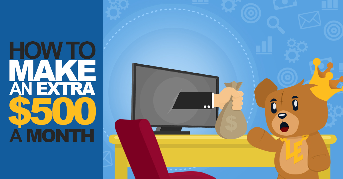 How to Make an Extra $500 a Month: 10 Realistic Ideas for 2020