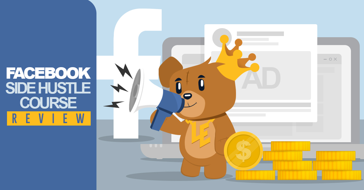 Facebook Side Hustle Course Review 2020