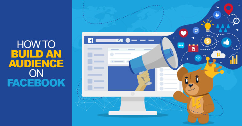 How to Build an Audience on Facebook
