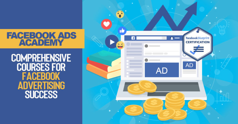 Facebook Ads Academy – 5 Comprehensive Courses for Facebook Advertising Success