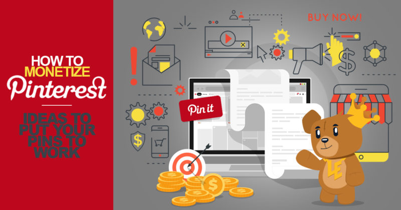 How to Monetize Pinterest — 6 Ideas to Put Your Pins to Work