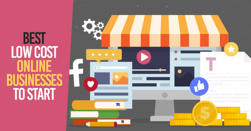 10 Best Low Cost Online Businesses to Start