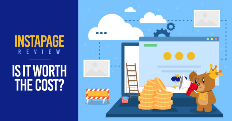 Instapage Review: Is it Worth the Cost?
